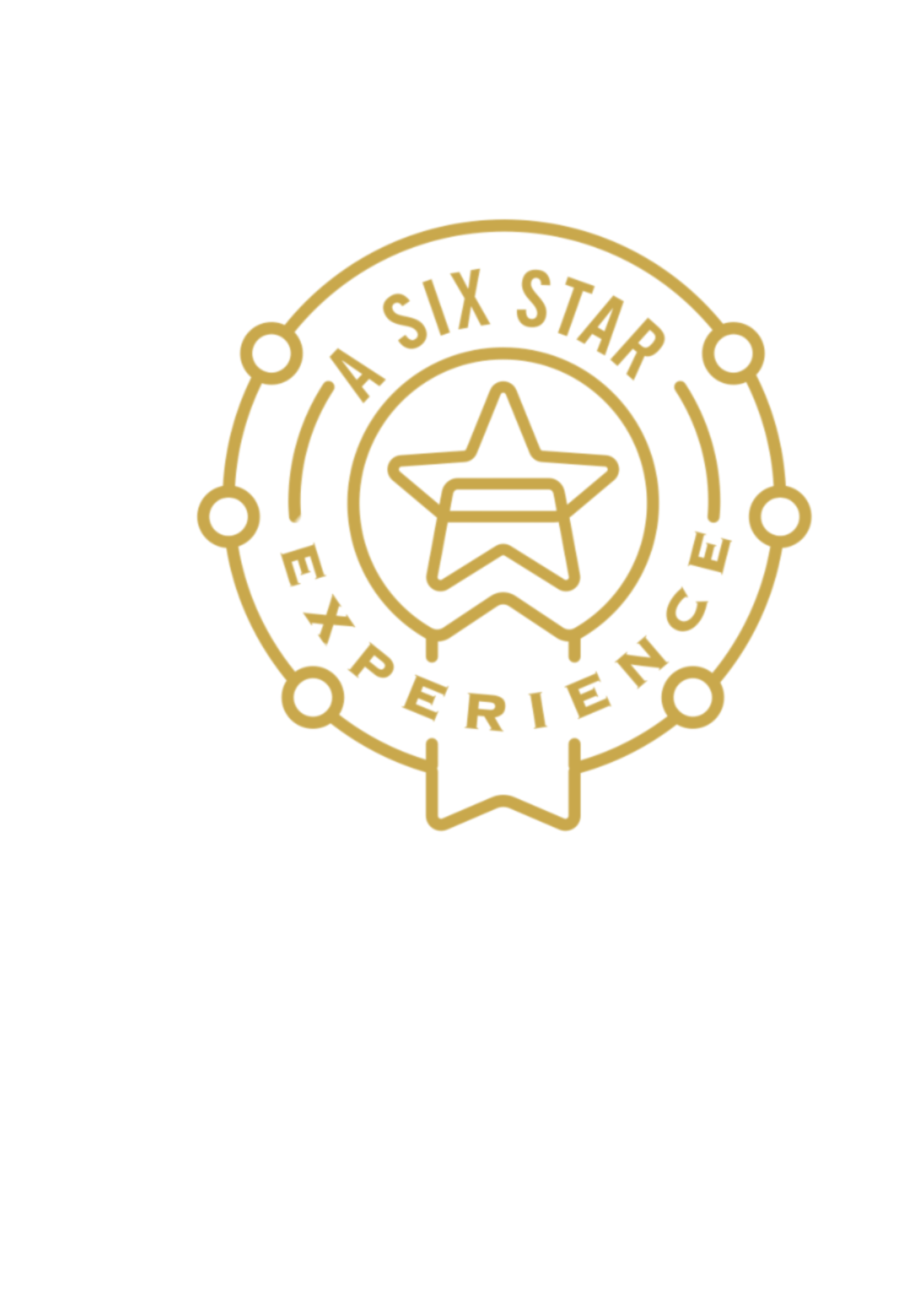 A Six Star Experience